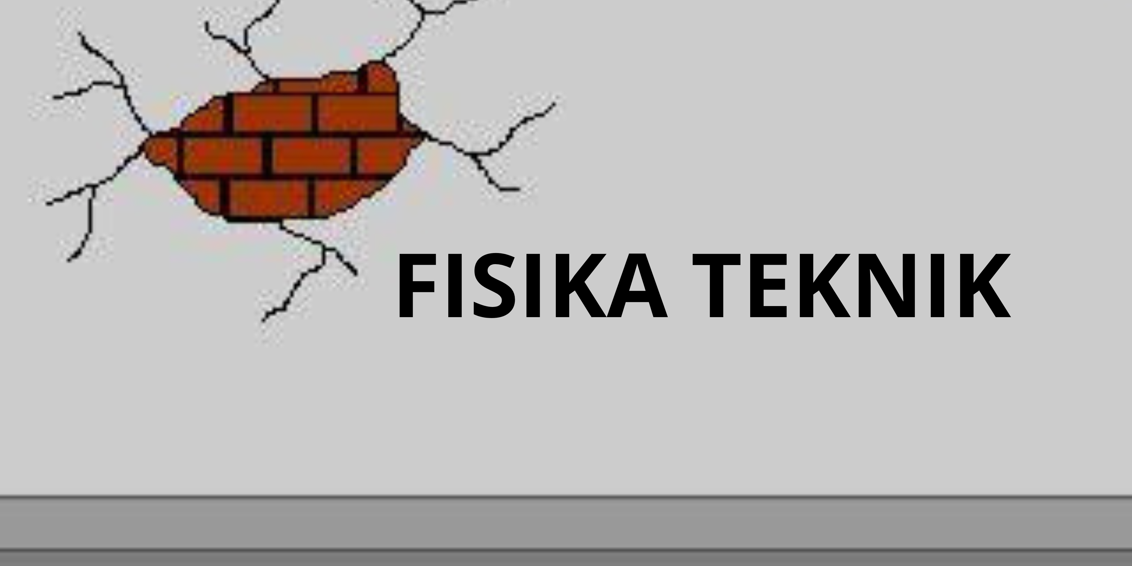 CHE - (K20) Fisika Teknik