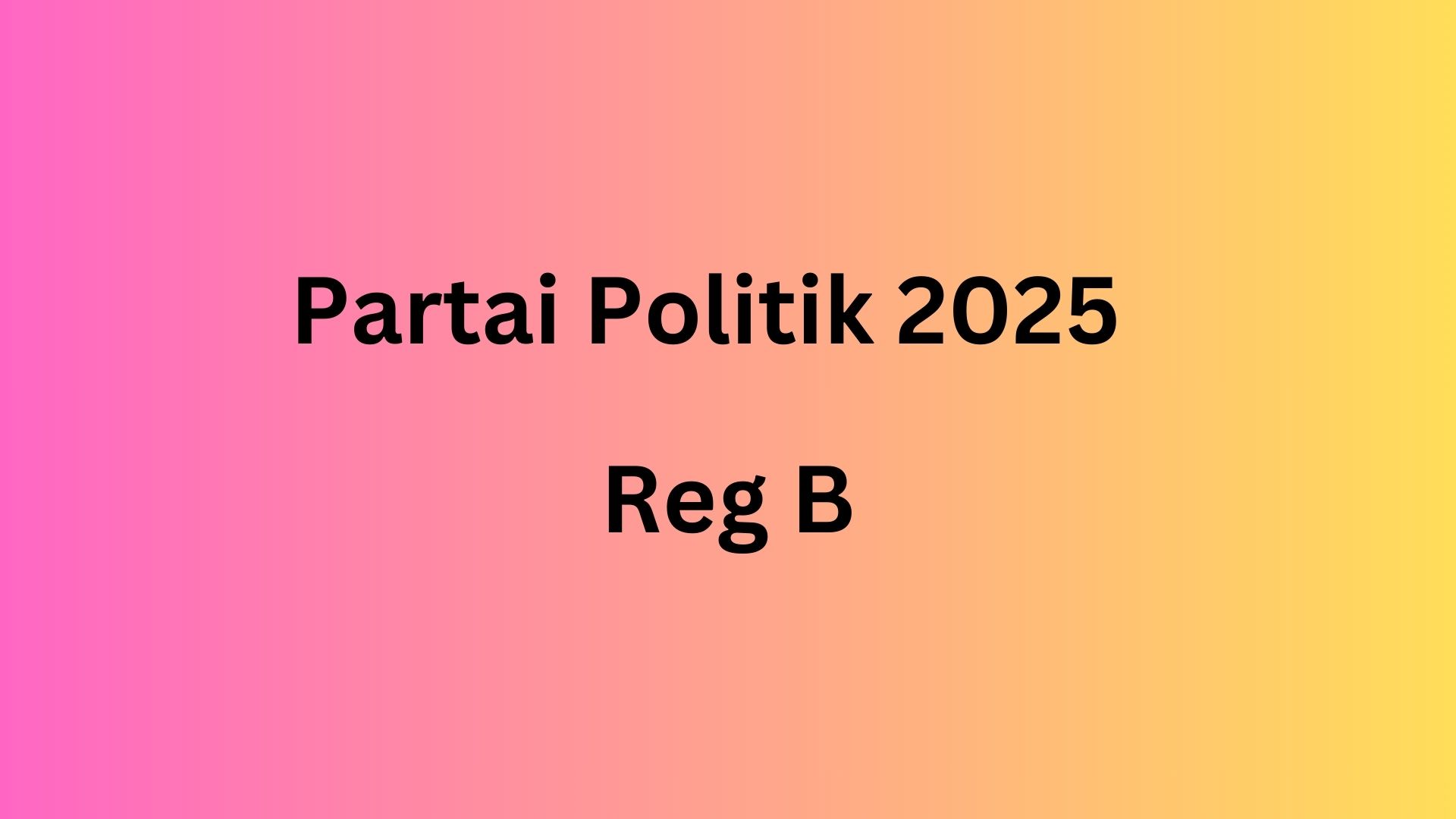 Partai Politik Reg B