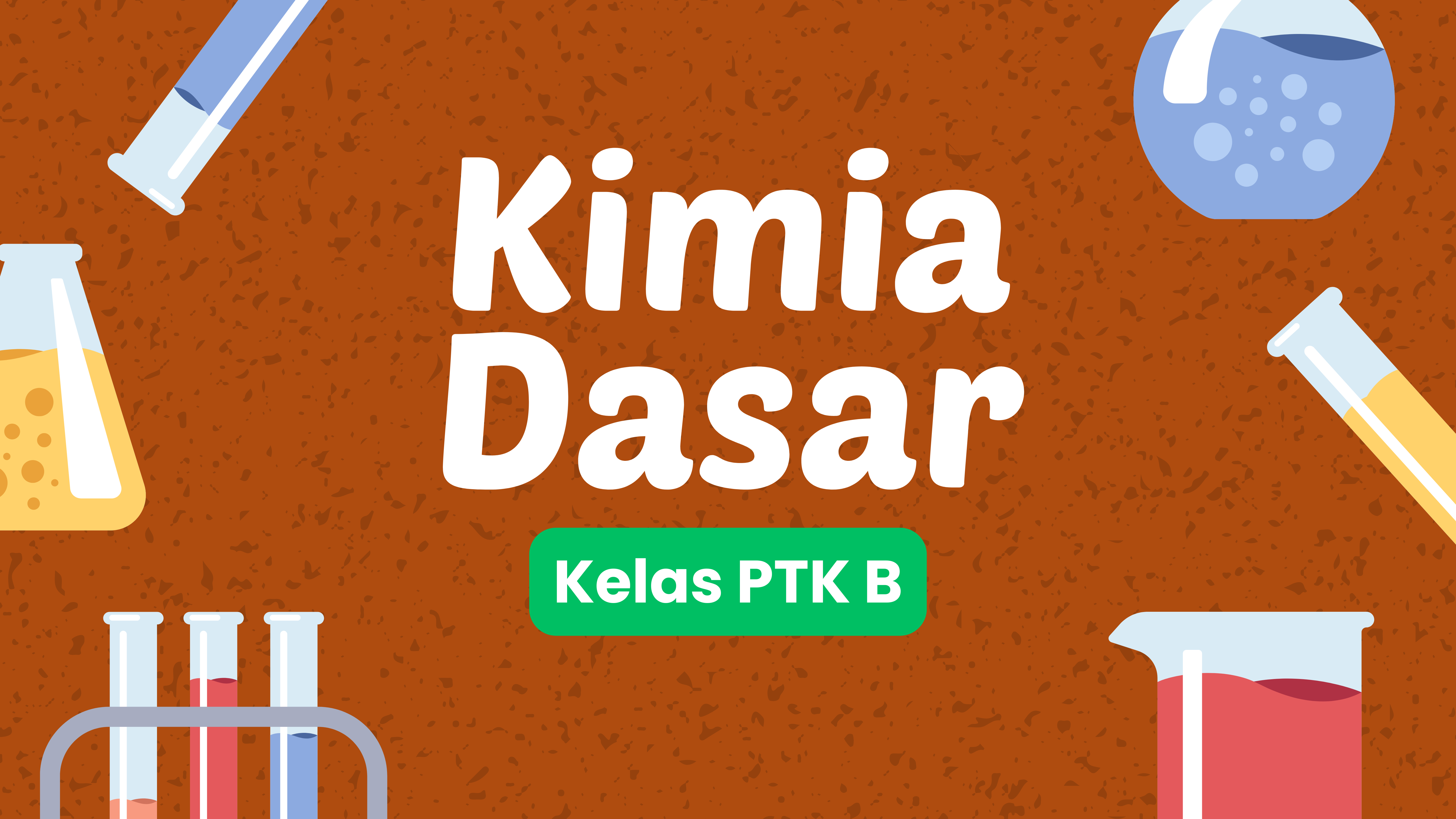 Kimia Dasar PTK B