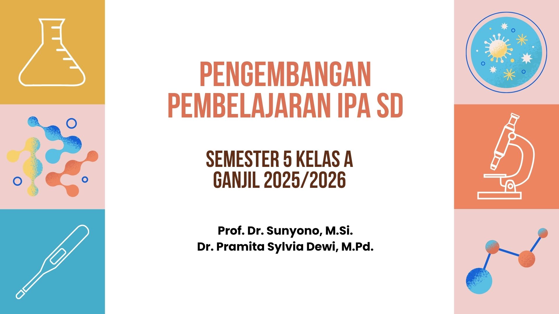 PGSD 5A_2025 Ganjil_Pengembangan Pembelajaran IPA SD