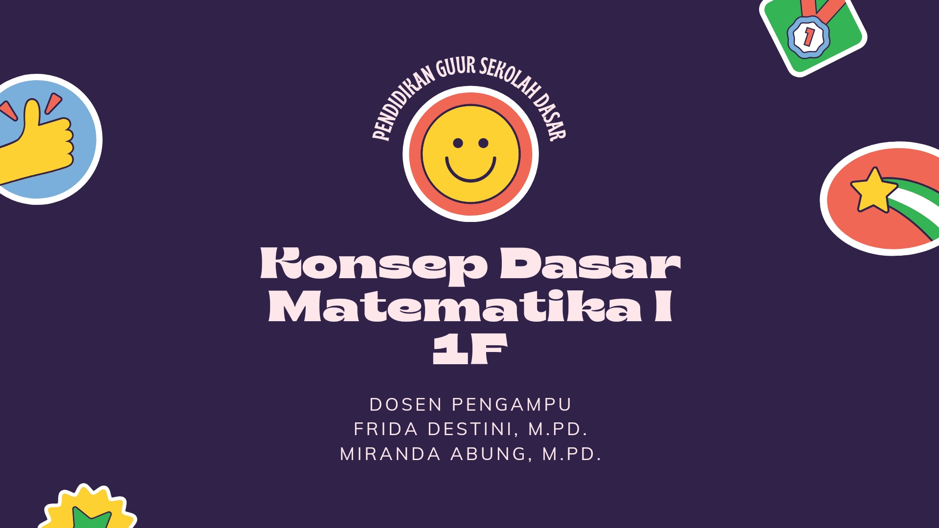 Konsep Dasar Matematika I - 1F | 2025