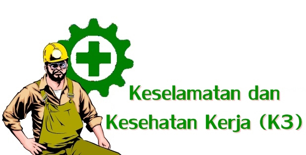 Kesehatan dan Keselamatan Kerja (K3) B