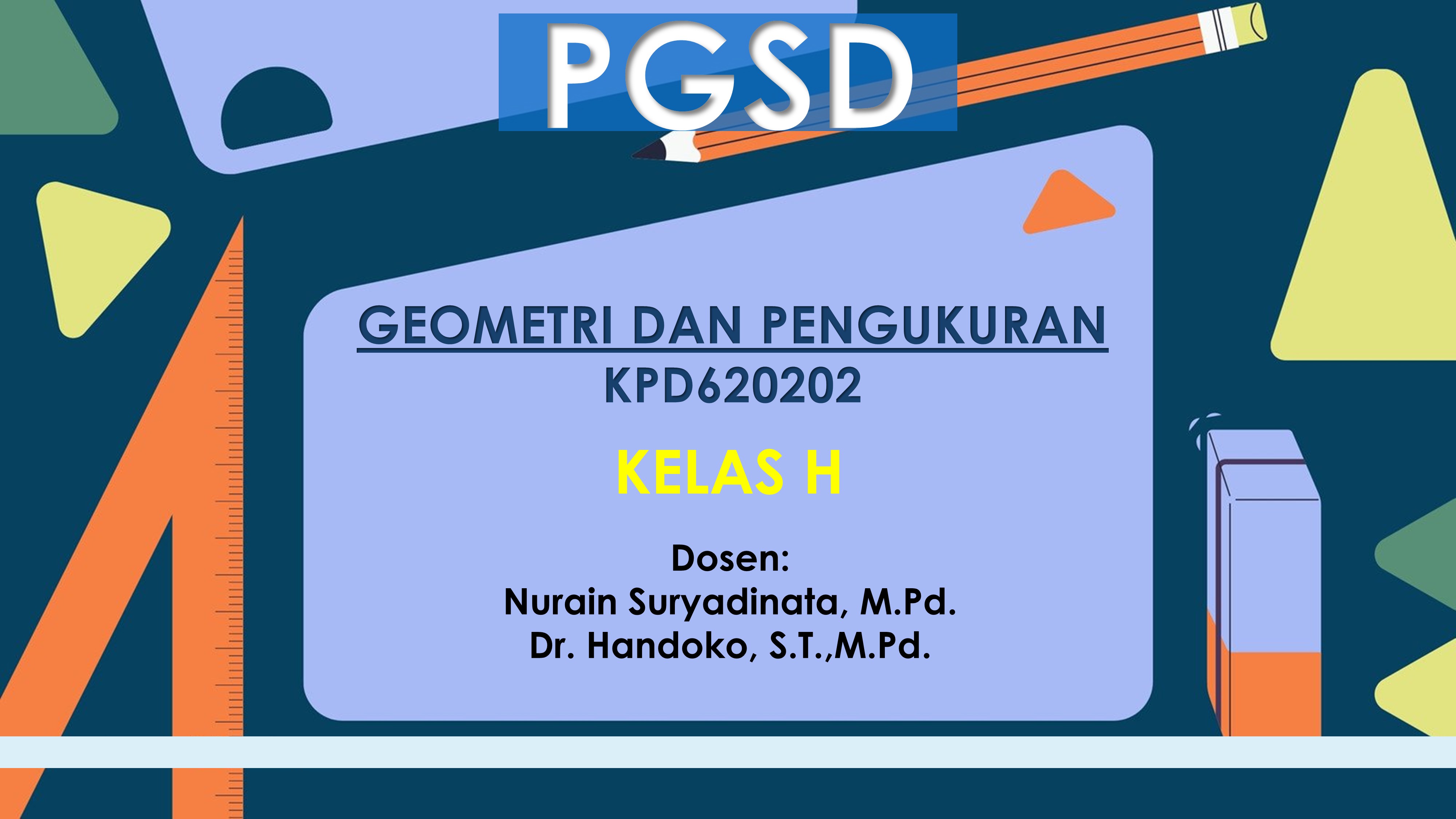 PGSD_GEOMETRI DAN PENGUKURAN_GANJIL_2025/2026_KELAS H