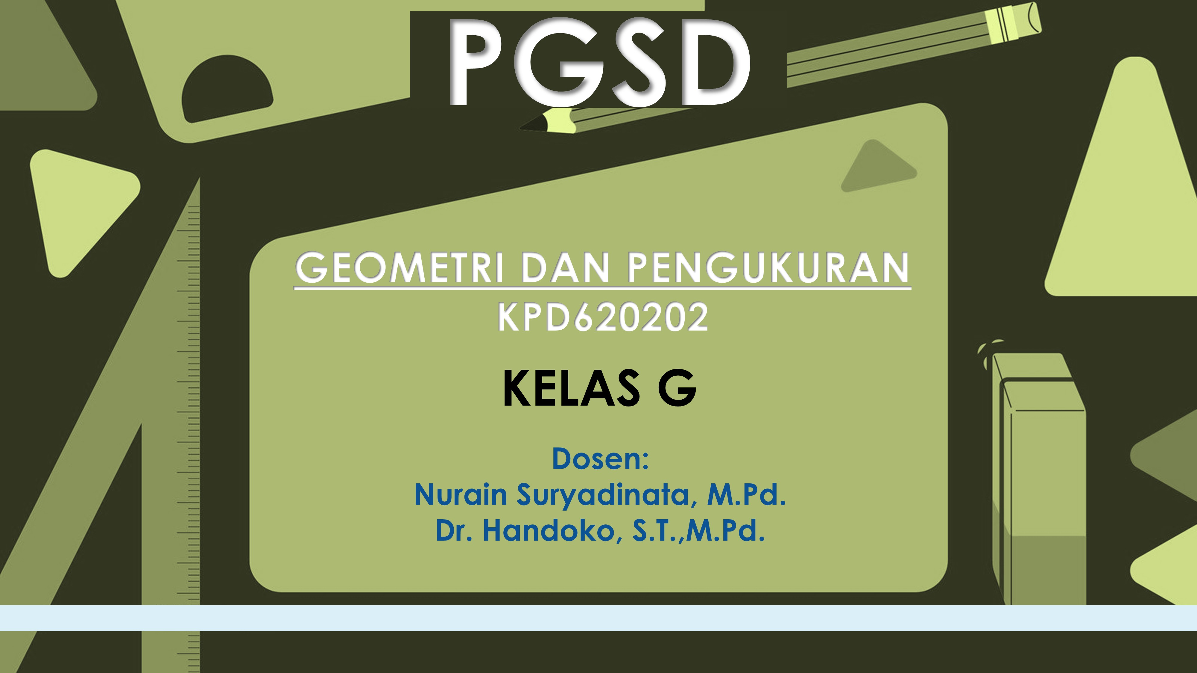 PGSD_GEOMETRI DAN PENGUKURAN_GANJIL_2025/2026_KELAS G