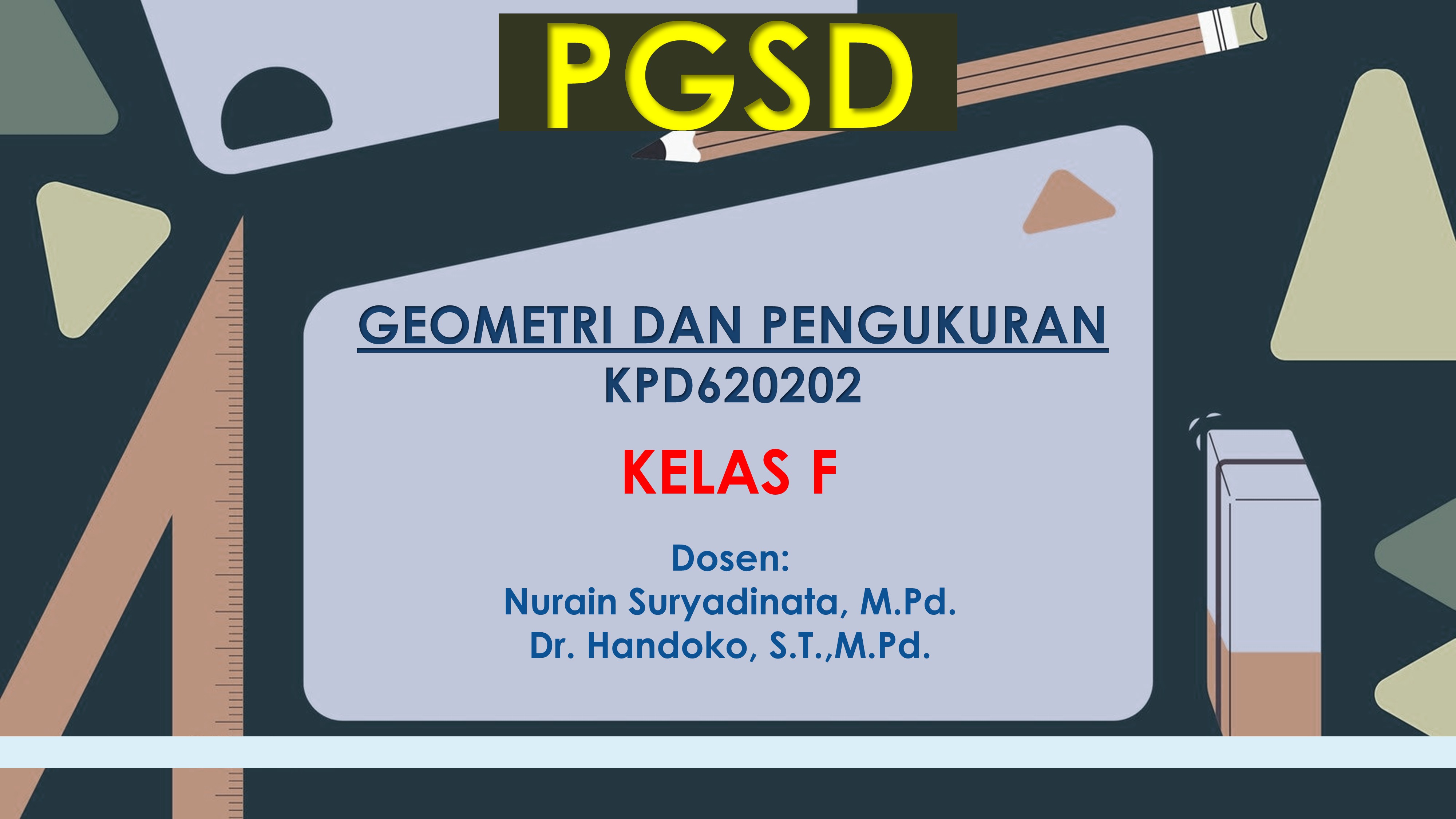 PGSD_GEOMETRI DAN PENGUKURAN_GANJIL_2025/2026_KELAS F
