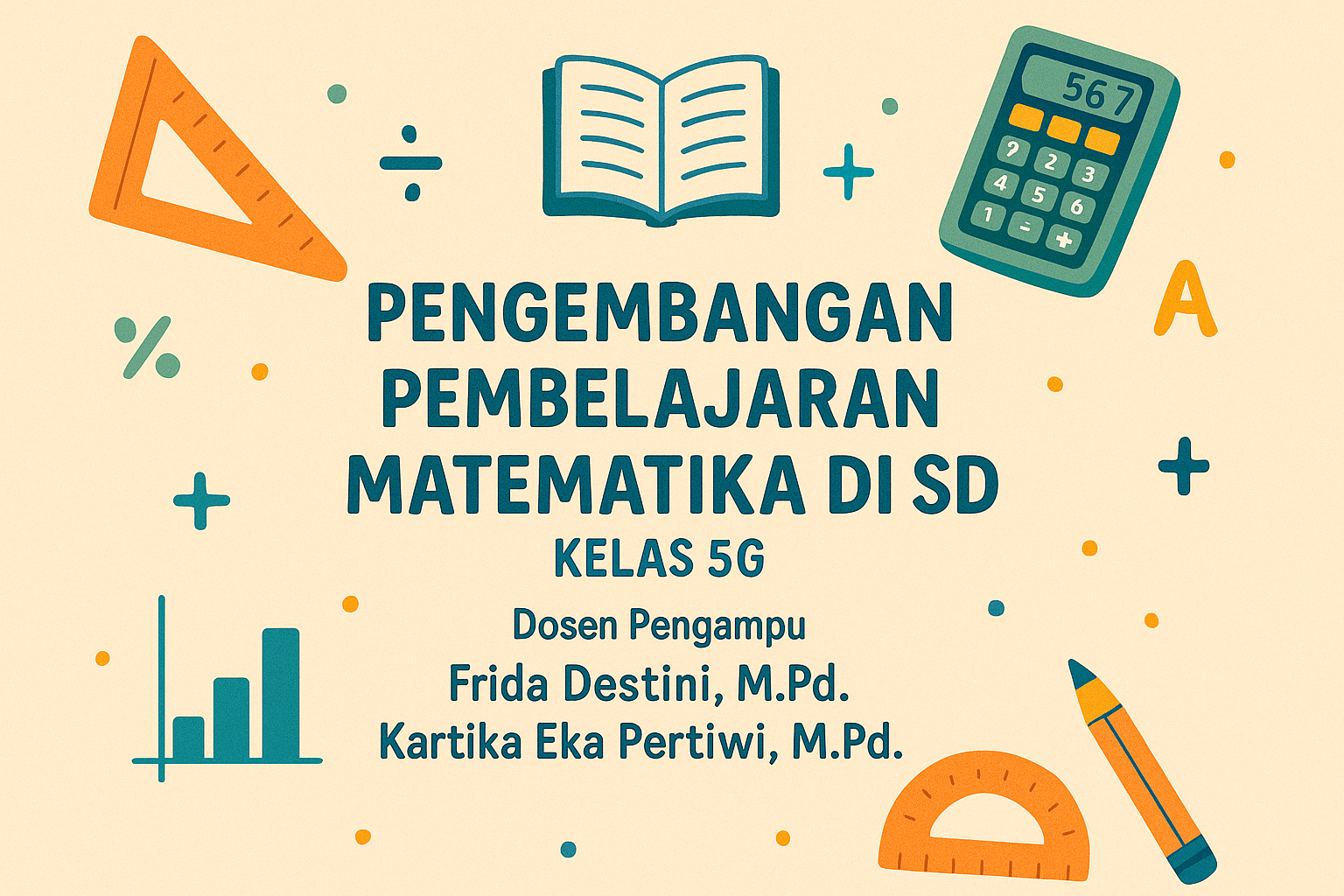 PENGEMBANGAN PEMBELAJARAN MATEMATIKA di SD_5G_2025