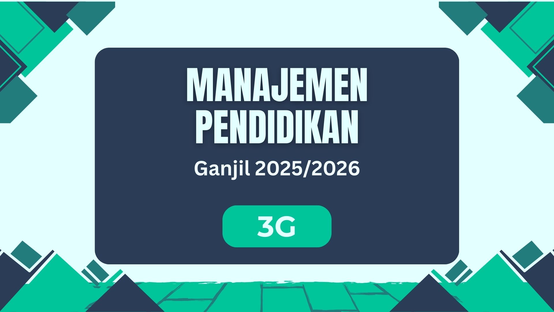 MANAJEMEN PENDIDIKAN_3G_PGSD_GANJIL_2025/2026
