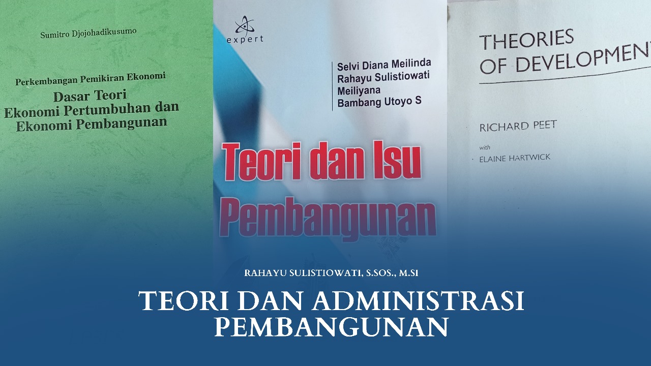 (MAN A) Teori dan Administrasi Pembangunan