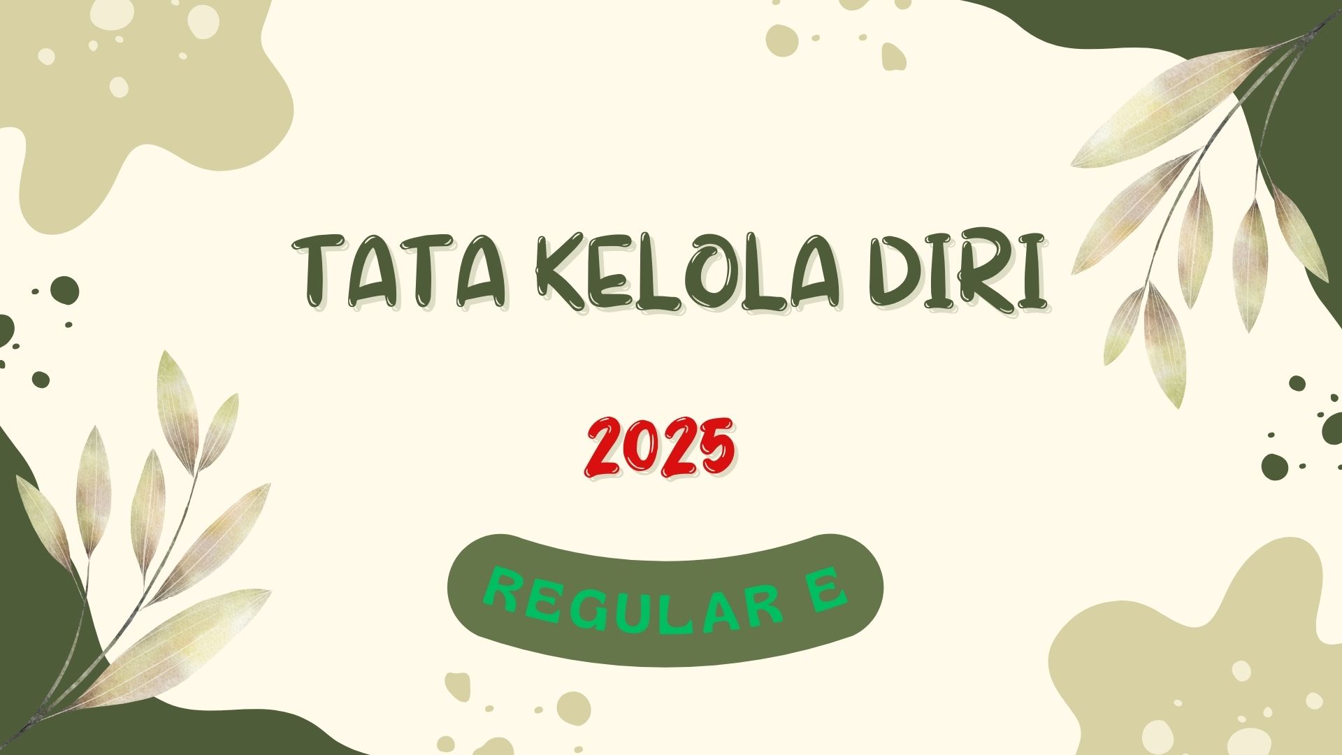 Tata Kelola Diri Kelas E