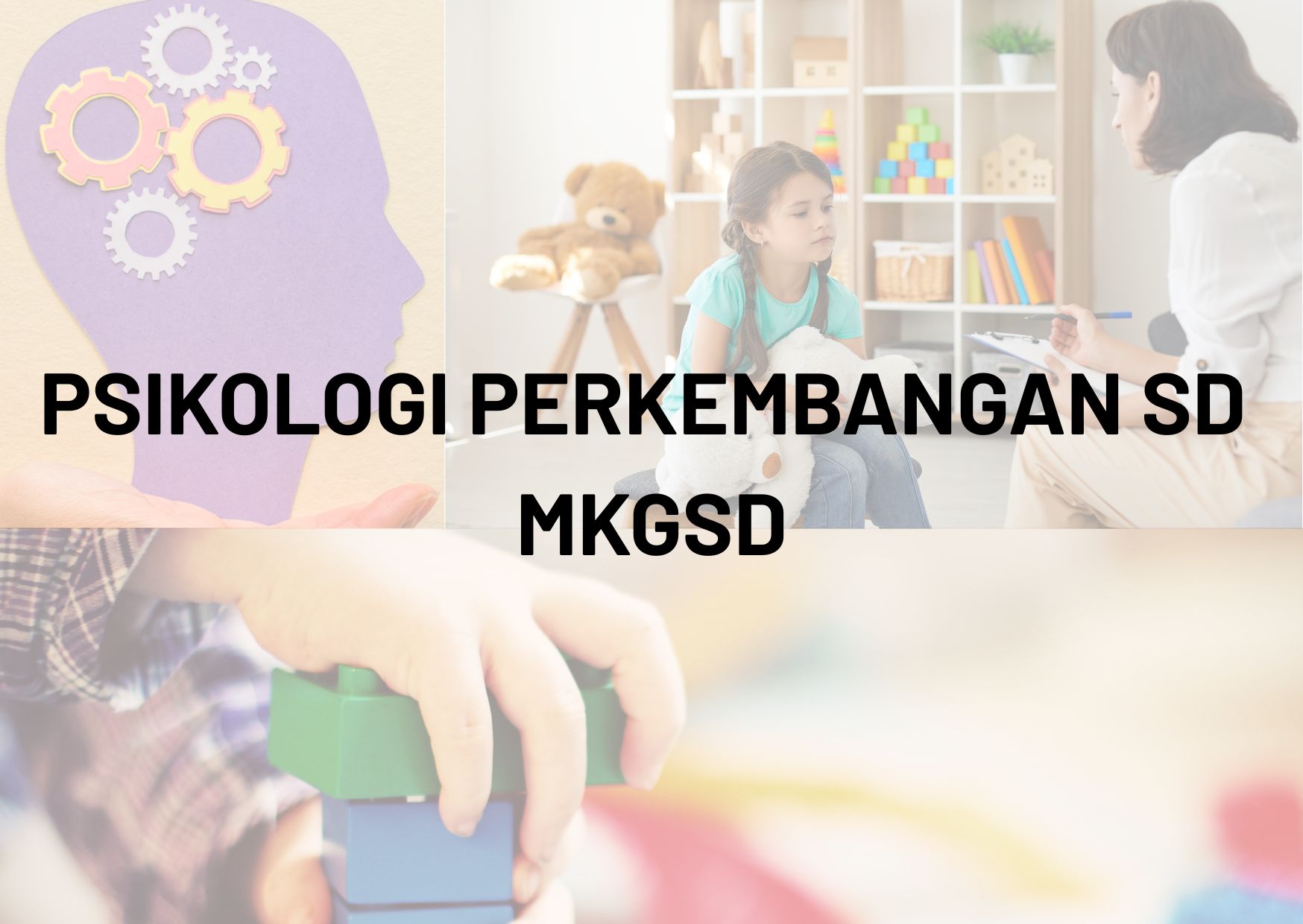 PSIKOLOGI PERKEMBANGAN SD