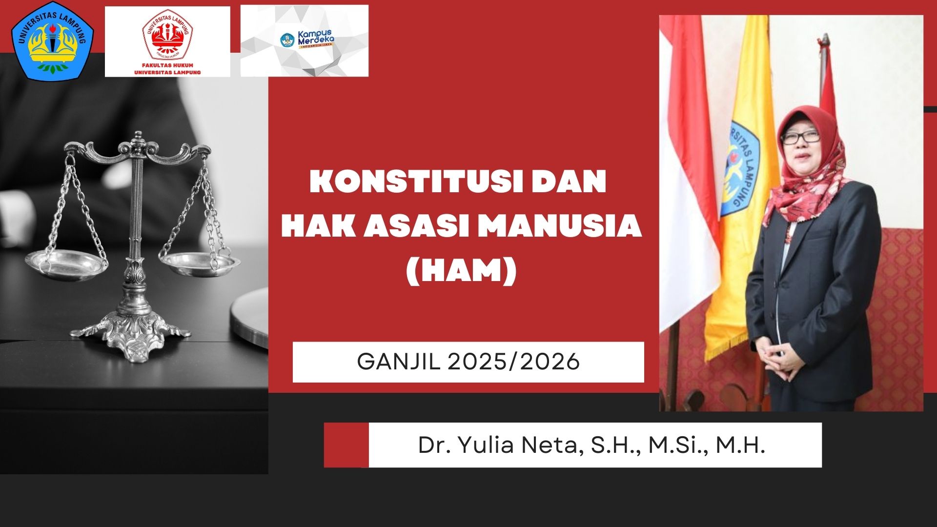 FH S1 KONSTITUSI DAN HAK ASASI MANUSIA (HAM) KELAS IBU Dr. YULIA NETA, S.H., M.Si., M.H. GANJIL 2025/2026