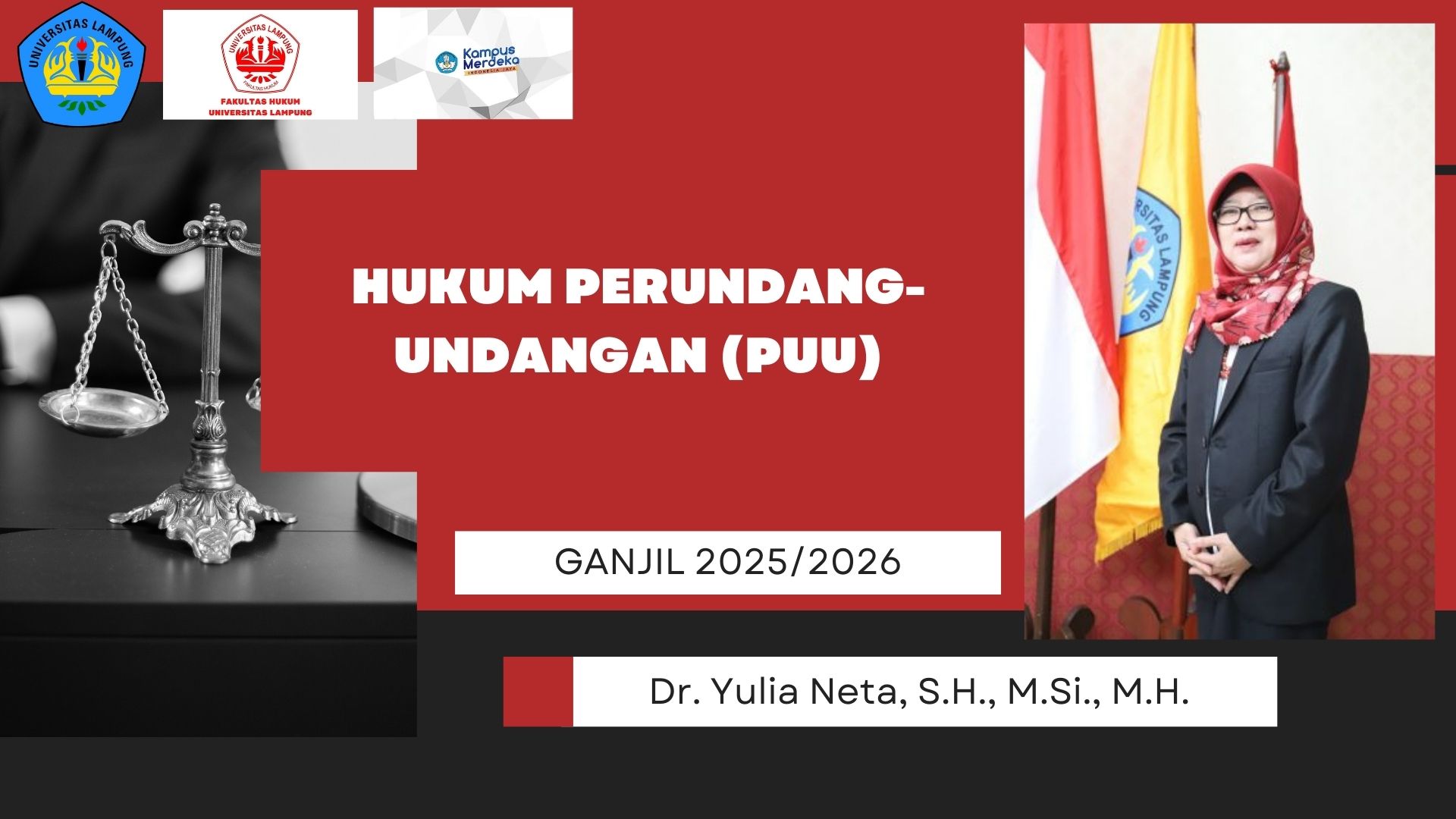 FH S1 HUKUM PERUNDANG-UNDANGAN KELAS IBU Dr. YULIA NETA, S.H., M.Si., M.H. GANJIL 2025/2026