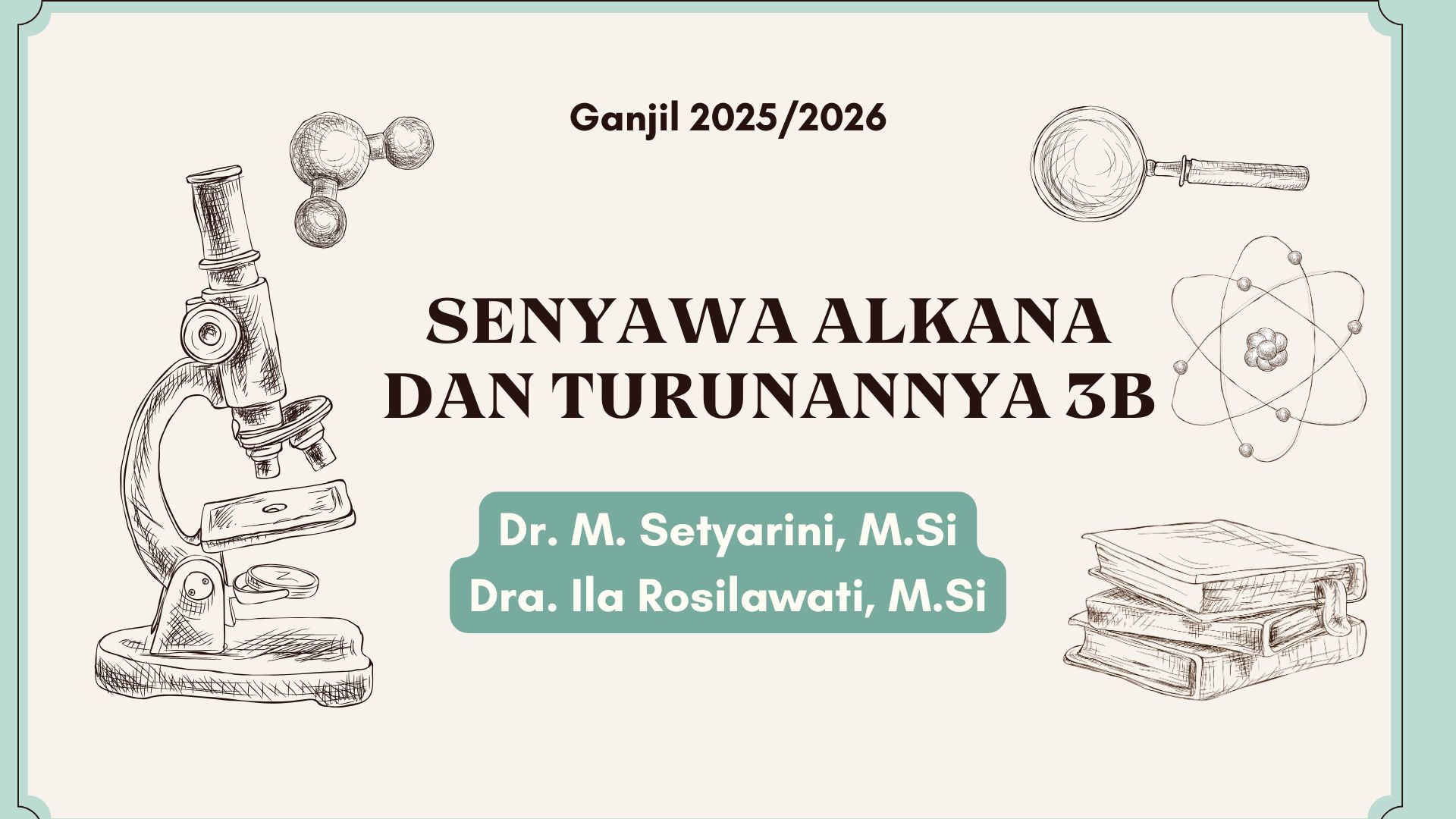 Senyawa Alkana dan turunannya 3B Ganjil 25/26