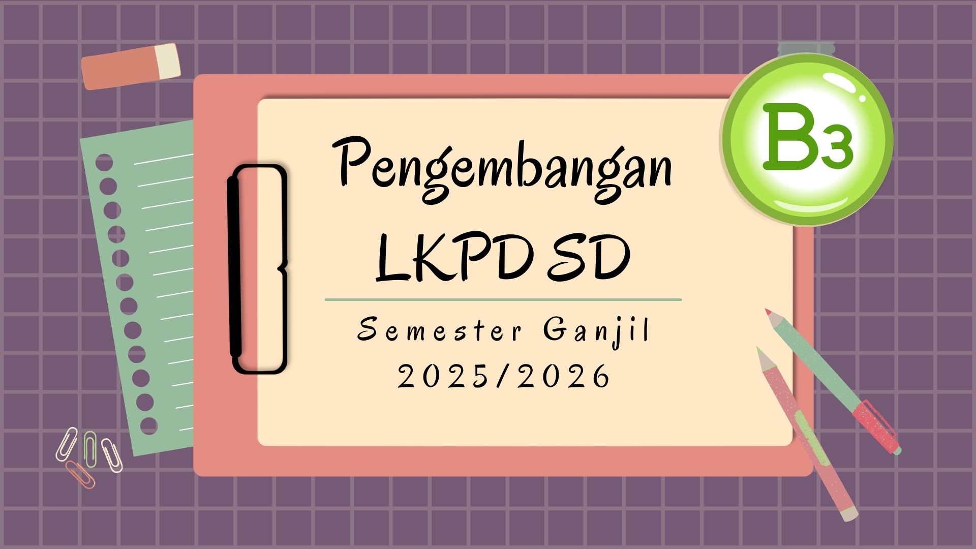 PENGEMBANGAN LKPD SD_5 B3_PGSD_GANJIL_2025/2026