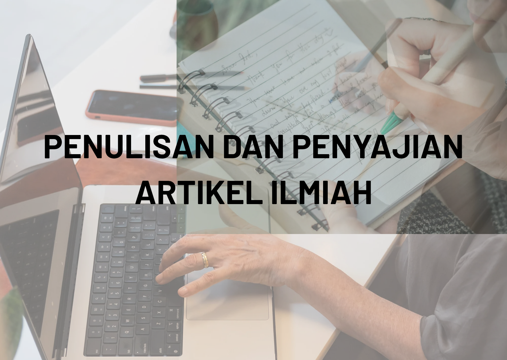 PENULISAN DAN PENYAJIAN ARTIKEL ILMIAH