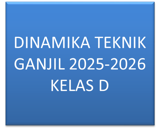 DINAMIKA TEKNIK GANJIL 2025-2026 KELAS D