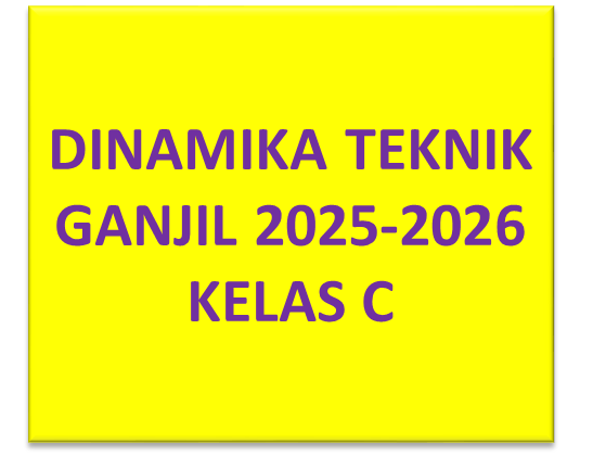 Dinamika Teknik Ganjil 2025-2026 KELAS C