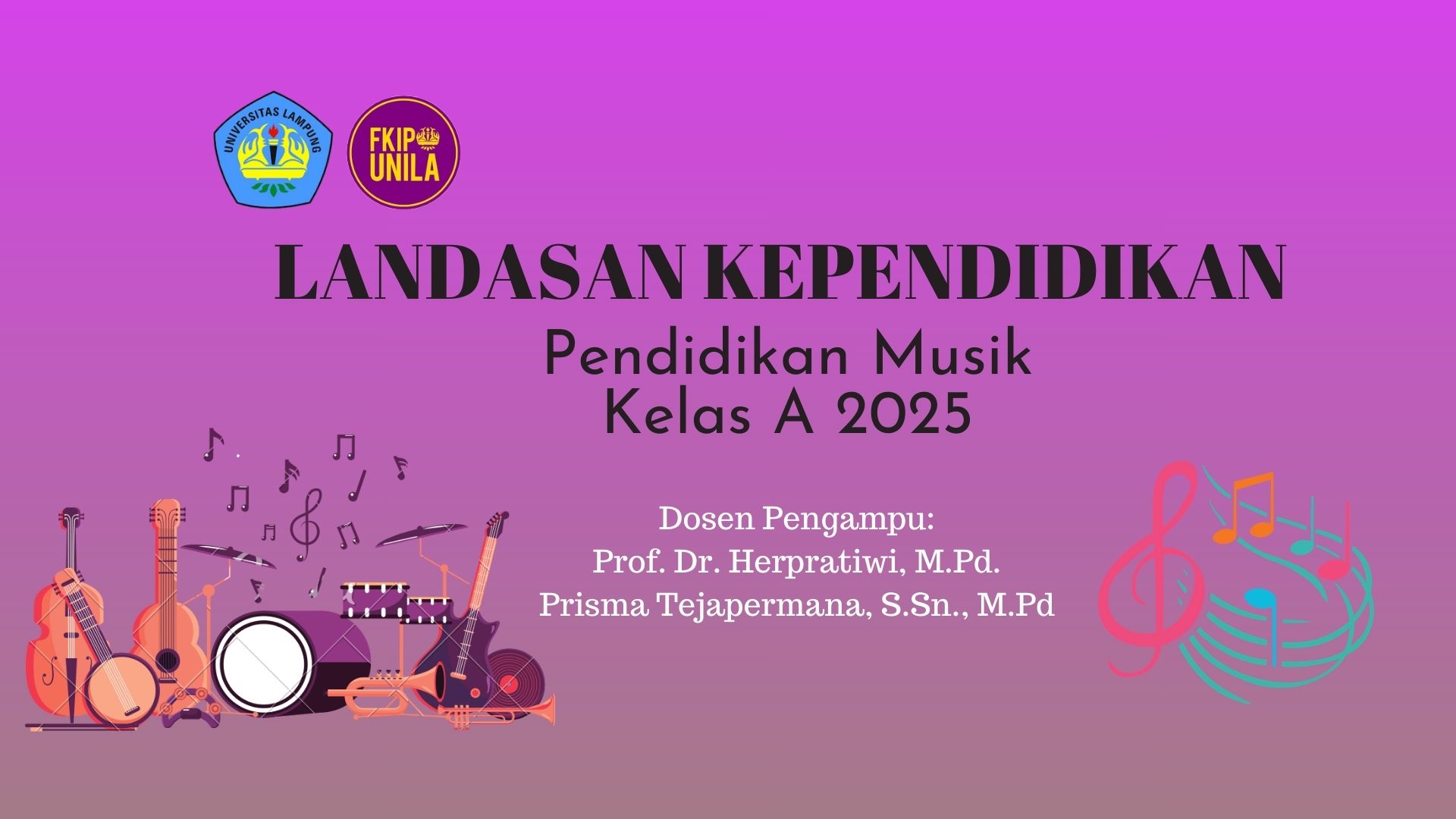 LANDASAN KEPENDIDIKAN PEND. MUSIK 2025 A