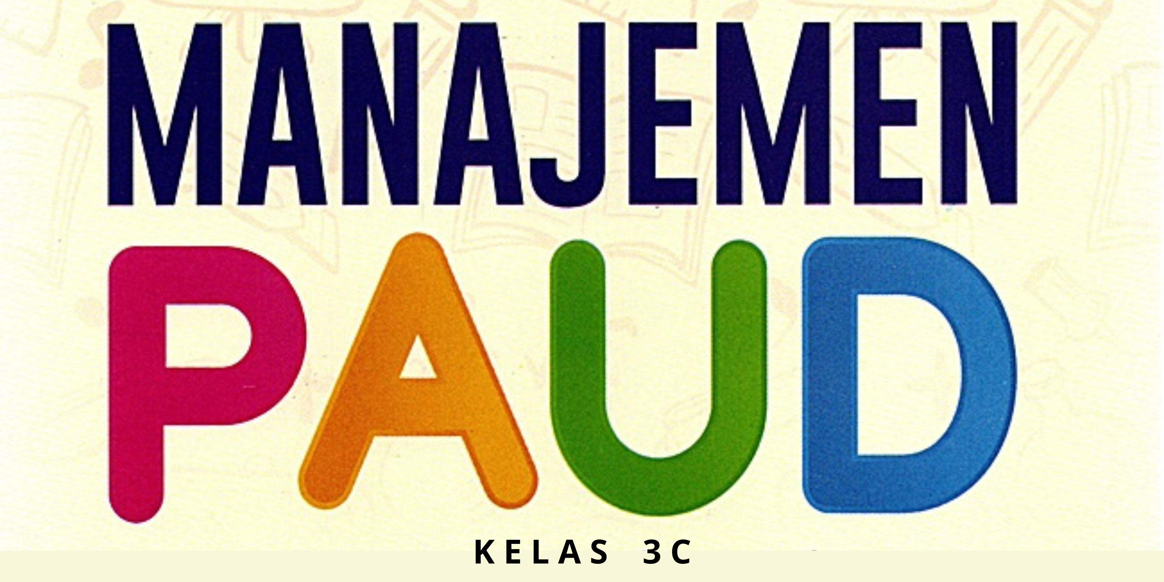 Manajemen PAUD Kelas 3C
