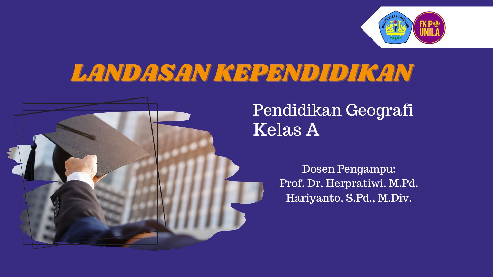 LANDASAN KEPENDIDIKAN PEND. GEOGRAFI 2025 A