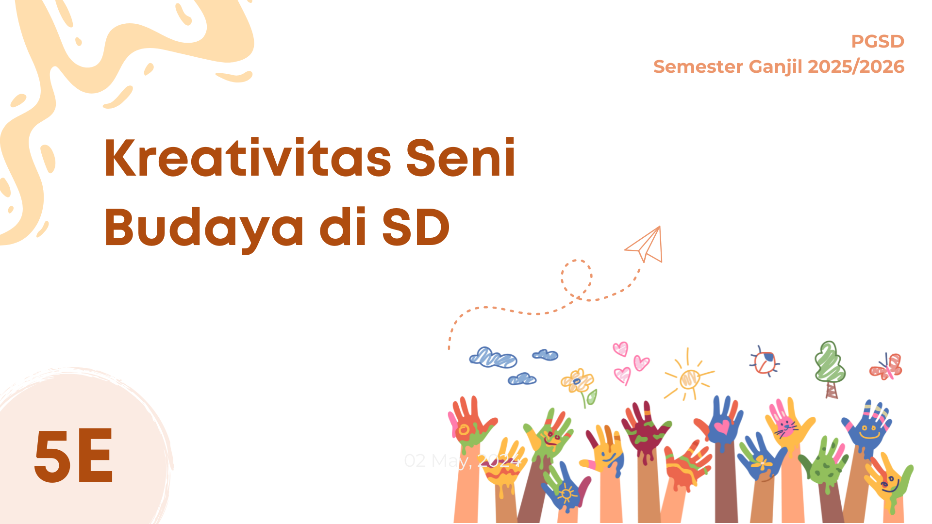KREATIVITAS SENI BUDAYA DI SD - 5E -  GANJIL 2025/2026
