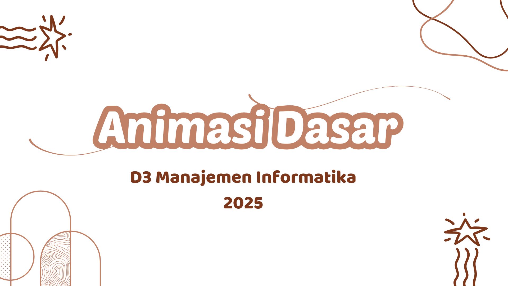 [25/26] [D3 MI]  Animasi Dasar