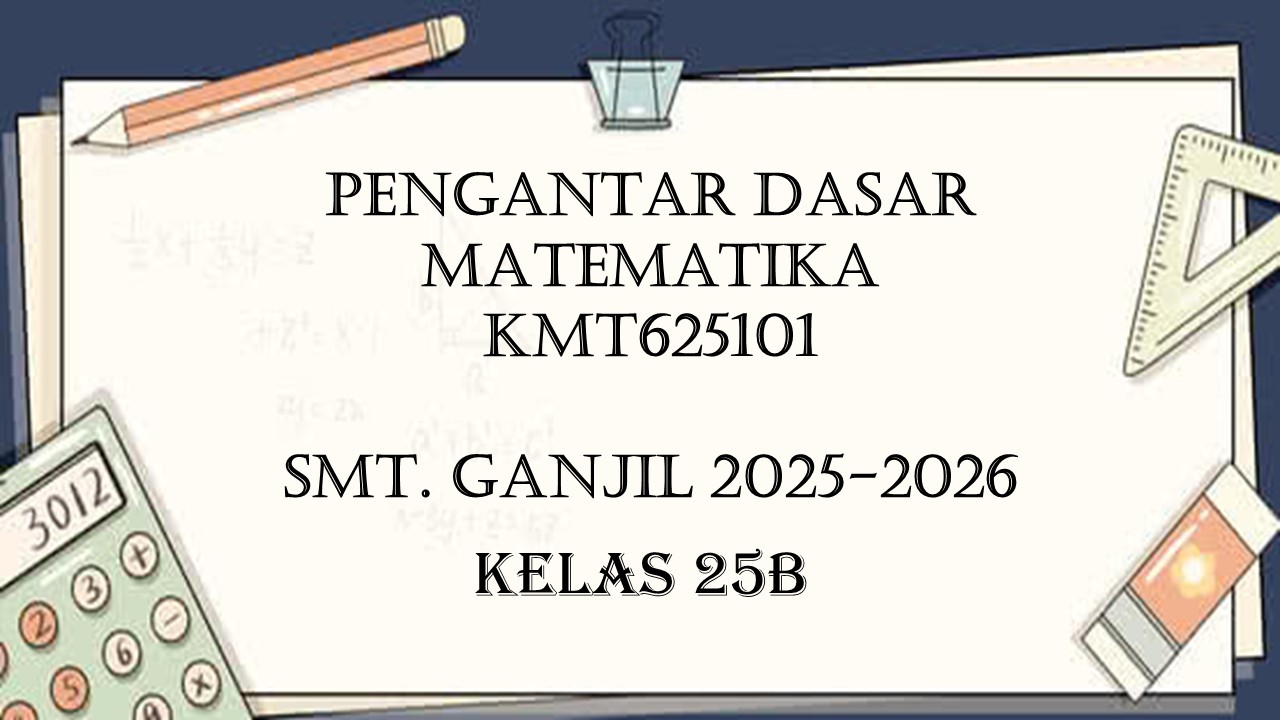 PSPM_PENGANTAR DASAR MATEMATIKA GANJIL 2025/2026_Kelas 25B