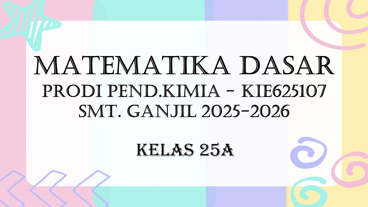 PSPK_Matematika Dasar_Kelas 25 A_Ganjil_2025/2026