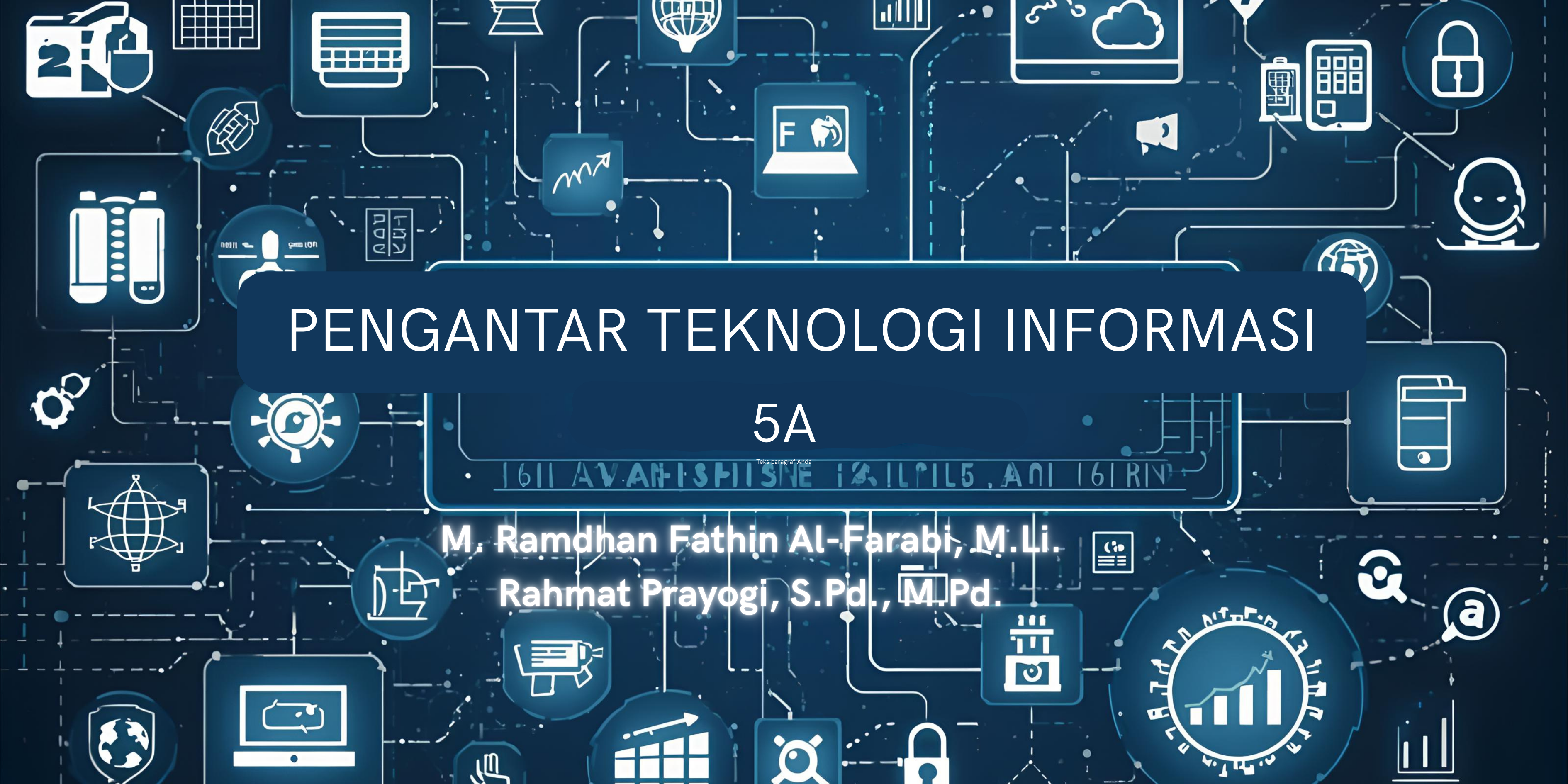 Pengantar Teknologi Informasi Program Studi Pendidikan Bahasa Lampung 5A