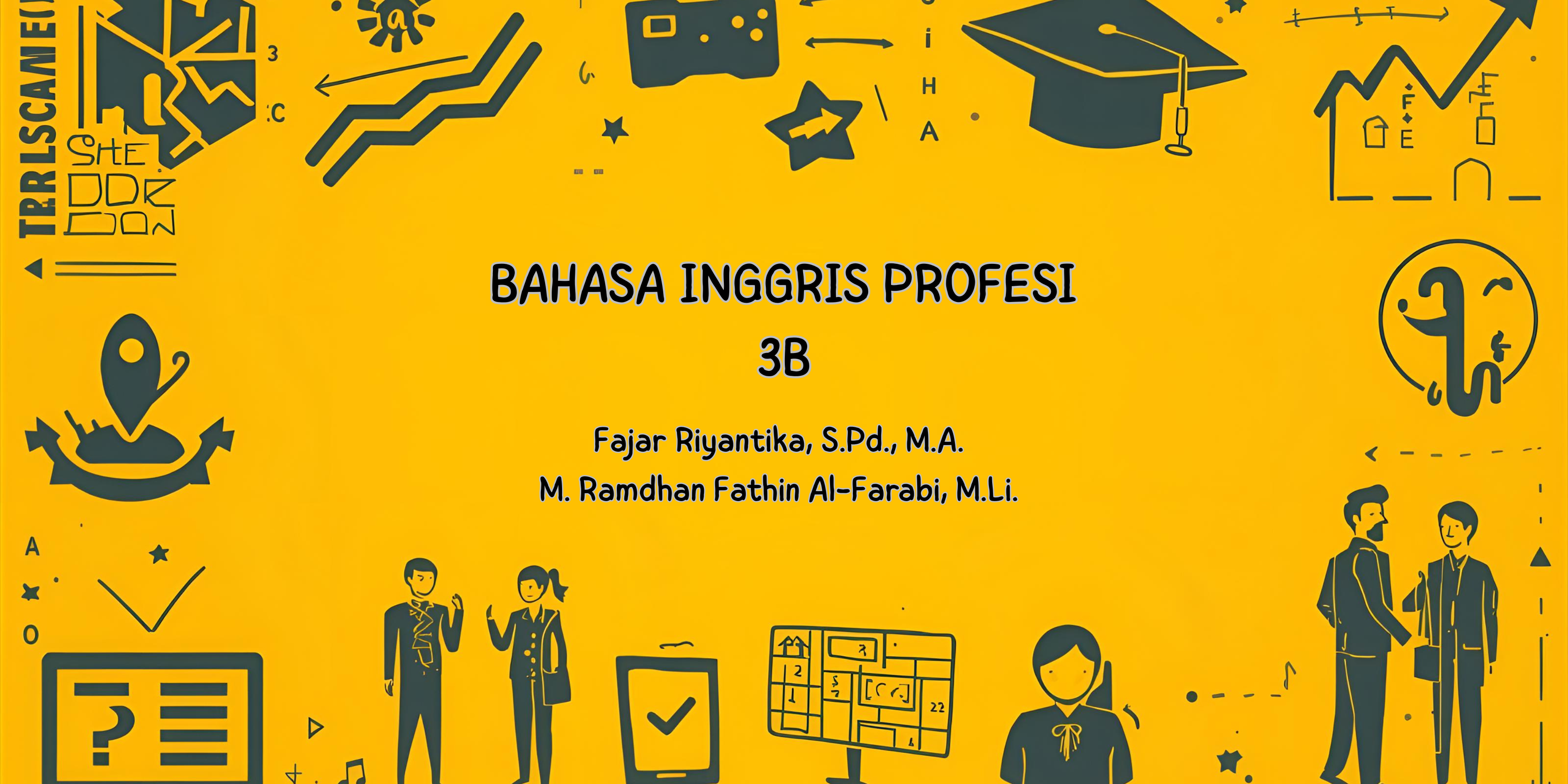 Bahasa Inggris Profesi Program Studi PBSI 3B