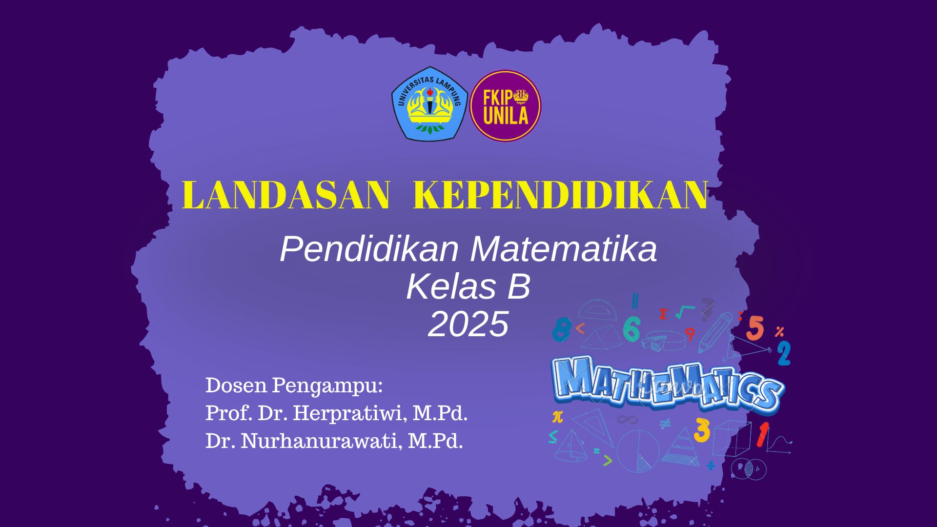 LANDASAN KEPENDIDIKAN PEND. MATEMATIKA 2025 B