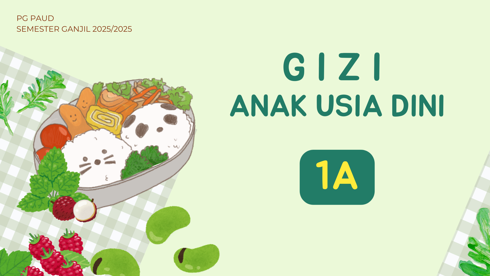 Gizi Anak Usia Dini - 1A - PG PAUD - 2025/2026