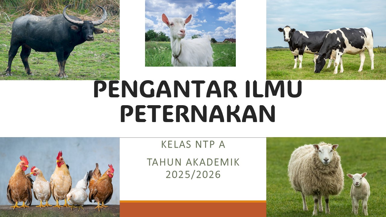 PENGANTAR ILMU PETERNAKAN KELAS NTP A 2025