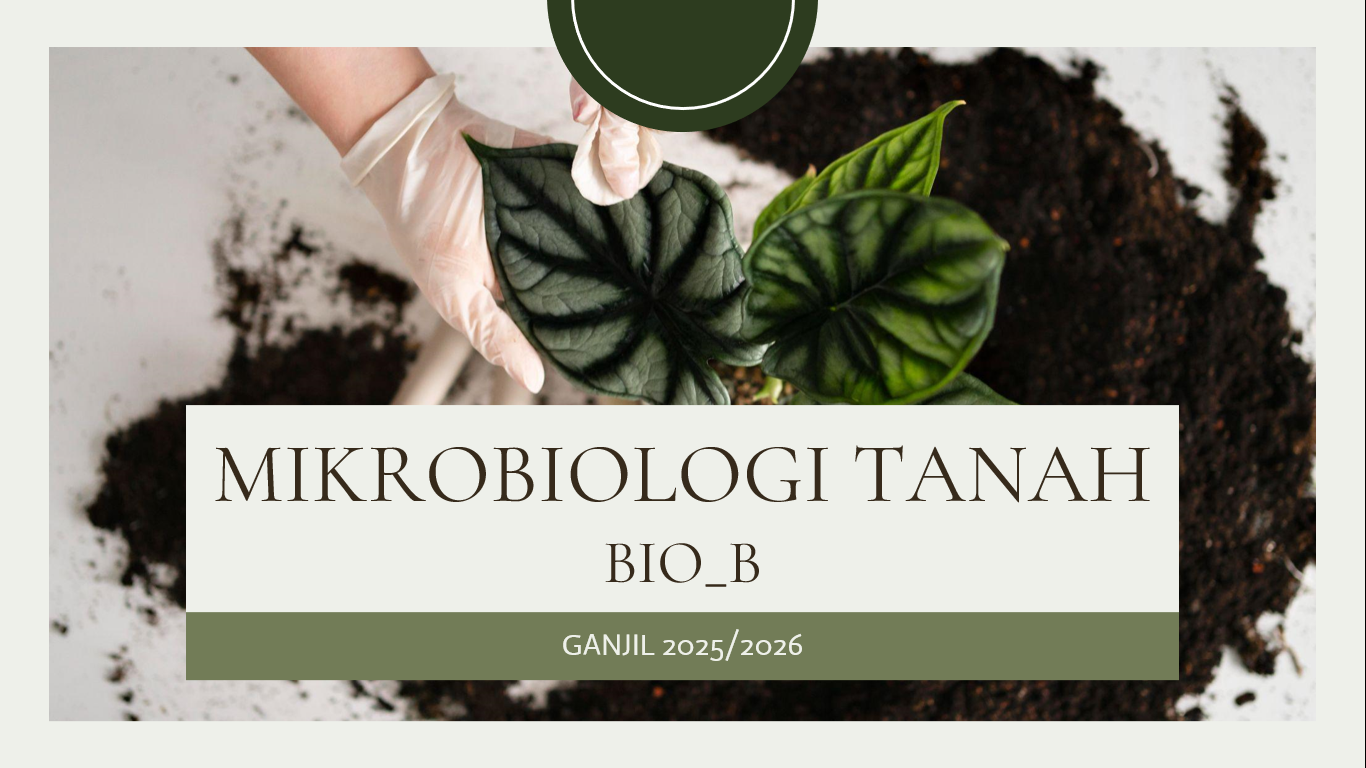 MIKROBIOLOGI TANAH BIO B 2025/2026