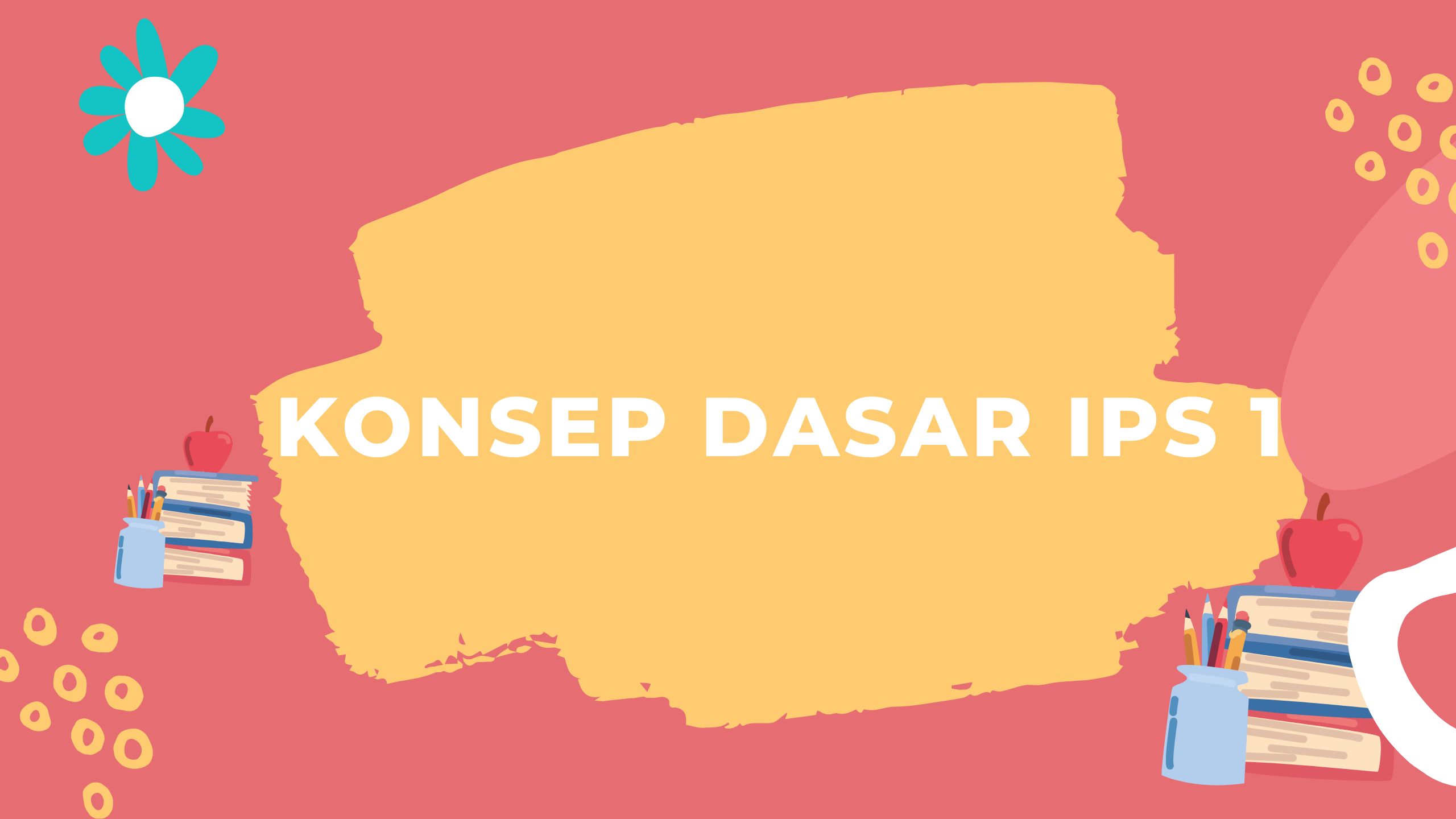 KONSEP DASAR IPS 1