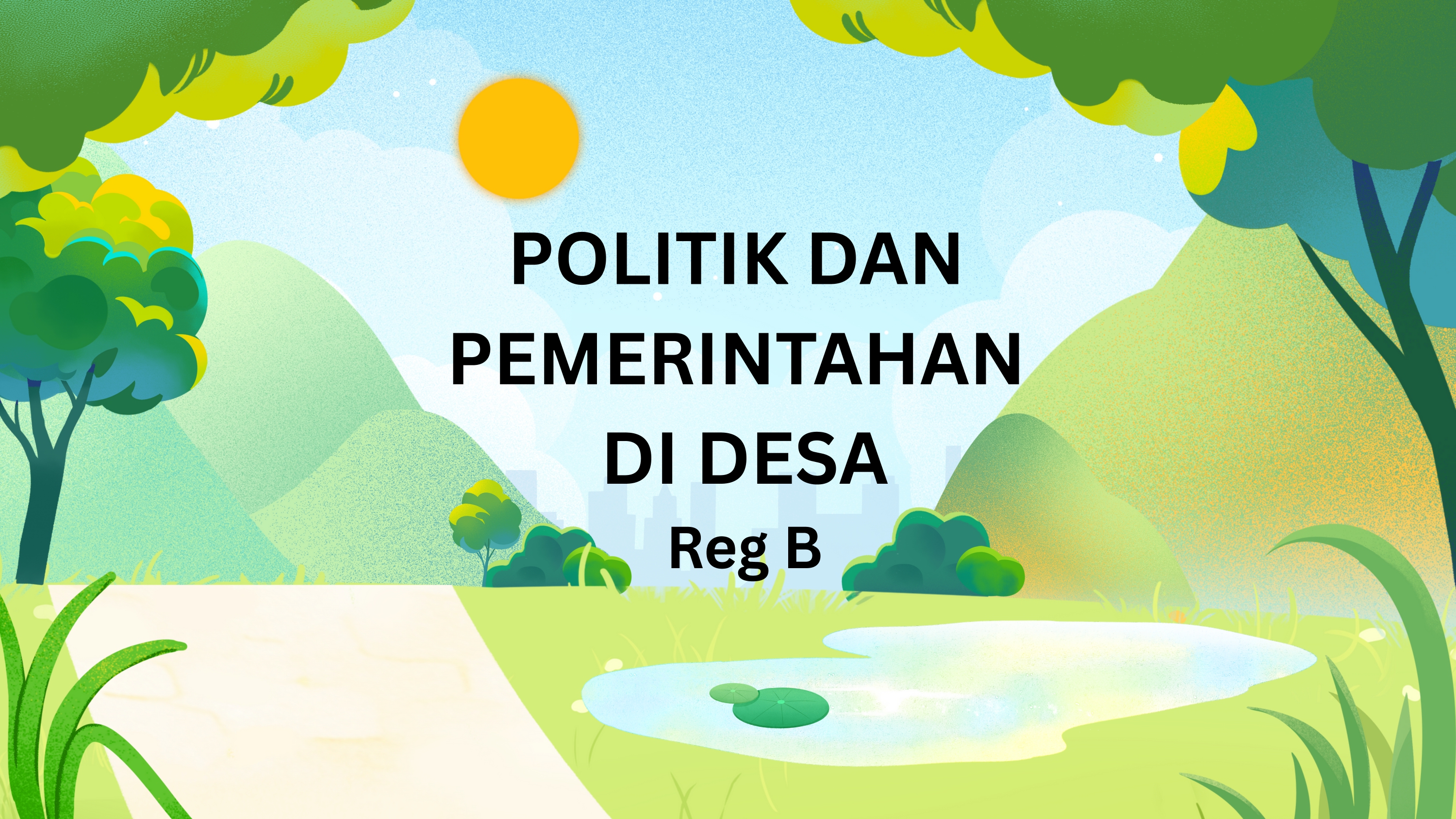 Politik dan Pemerintahan di Desa B