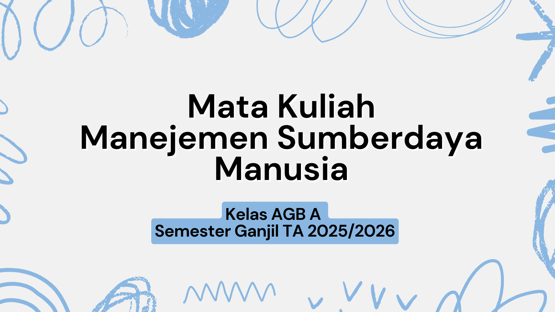 PS AGRIBISNIS_ MANAJEMEN SUMBERDAYA MANUSIA KELAS AGB A_SEMESTER GANJIL 2025/2026