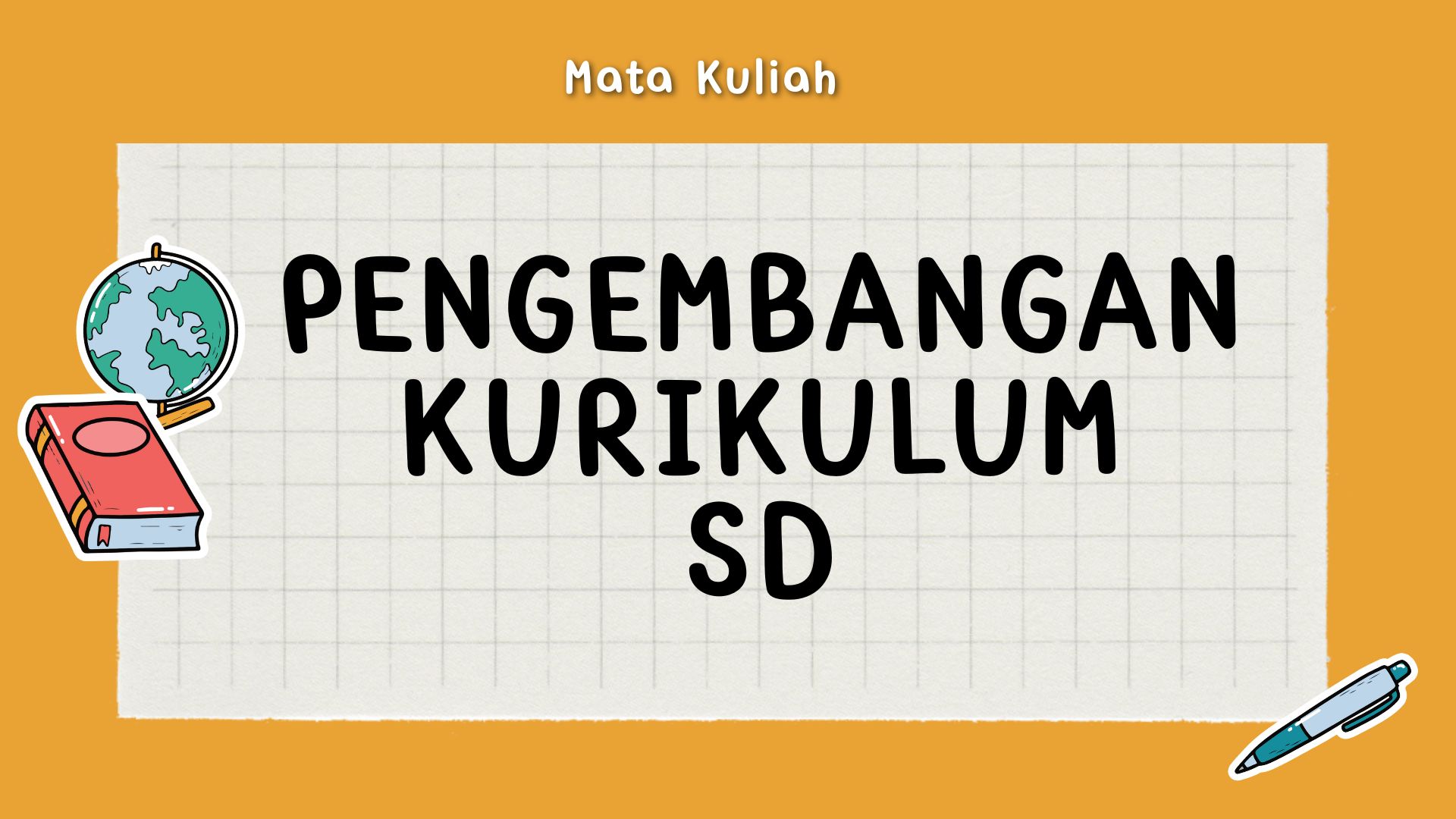Pengembangan Kurikulum di SD_PGSD_5D_Ganjil_2025/2026
