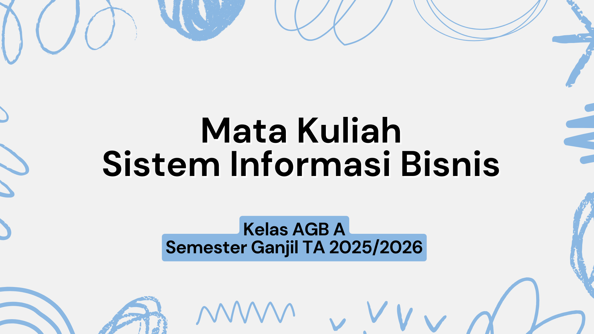 Sistem Informasi Bisnis AGB A Semester Ganjil 2025/2026