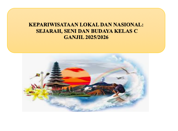 PSPS_Kepariwisataan Lokal dan Nasional: Sejarah, Seni dan Budaya_Kelas C Ganjil_2025/2026