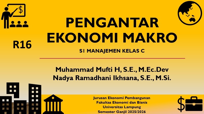 Pengantar Ilmu Ekonomi Makro S1 Manajemen Kelas R16 Ganjil 2025/2026