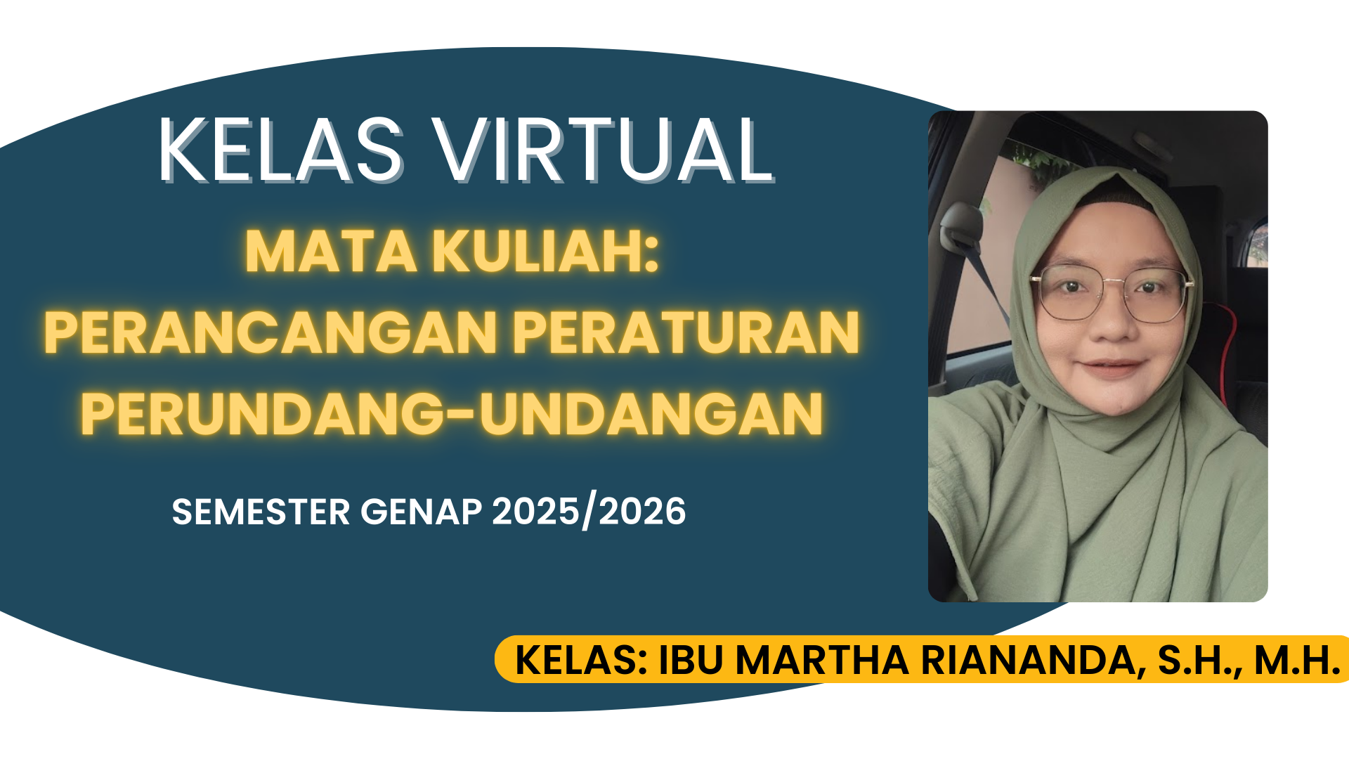 FH S1 ILMU HUKUM- PERANCANGAN PERATURAN PERUNDANG-UNDANGAN KELAS IBU MARTHA GENAP 2025/2026