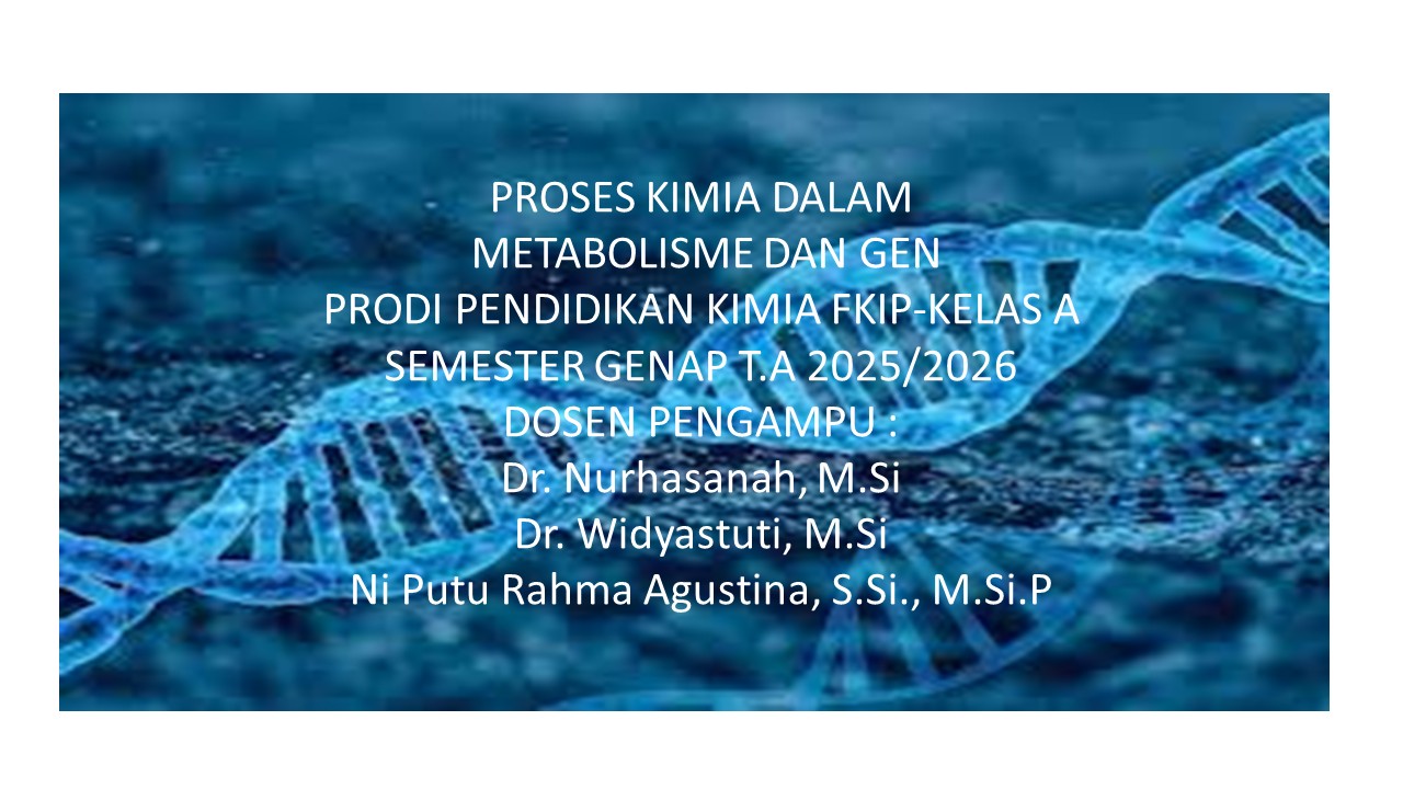 A PROSES KIMIA DALAM METABOLISME DAN GEN GENAP 2025/2026