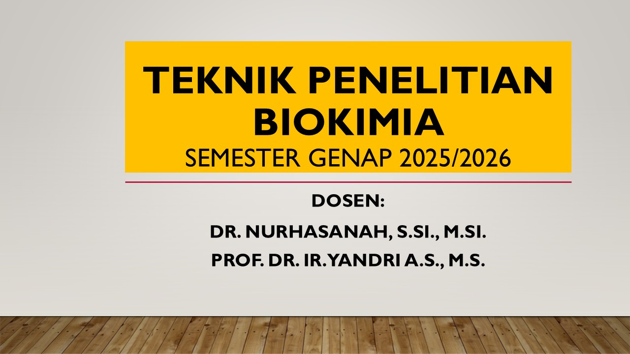 Teknik Penelitian Biokimia Semester Genap 2025/2026