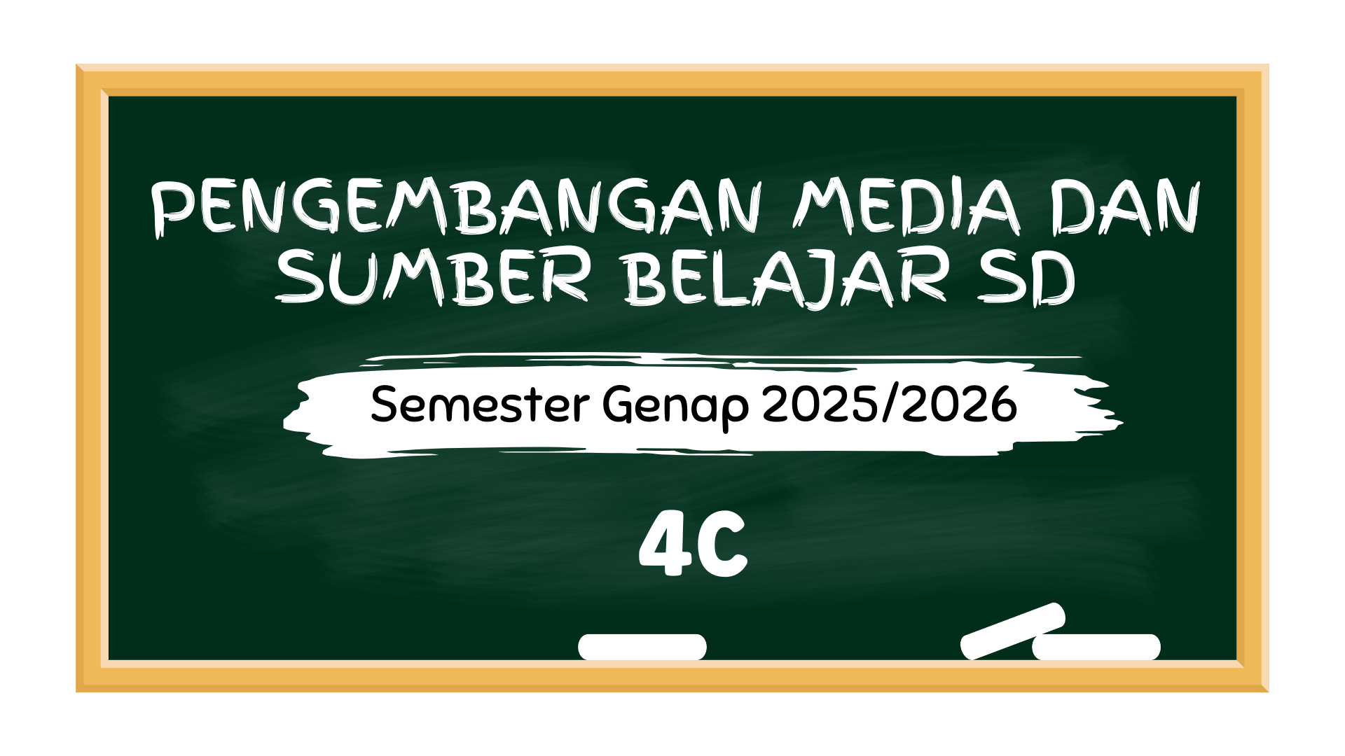 PENGEMBANGAN MEDIA DAN SUMBER BELAJAR SD_4C_PGSD_GENAP_2025/2026