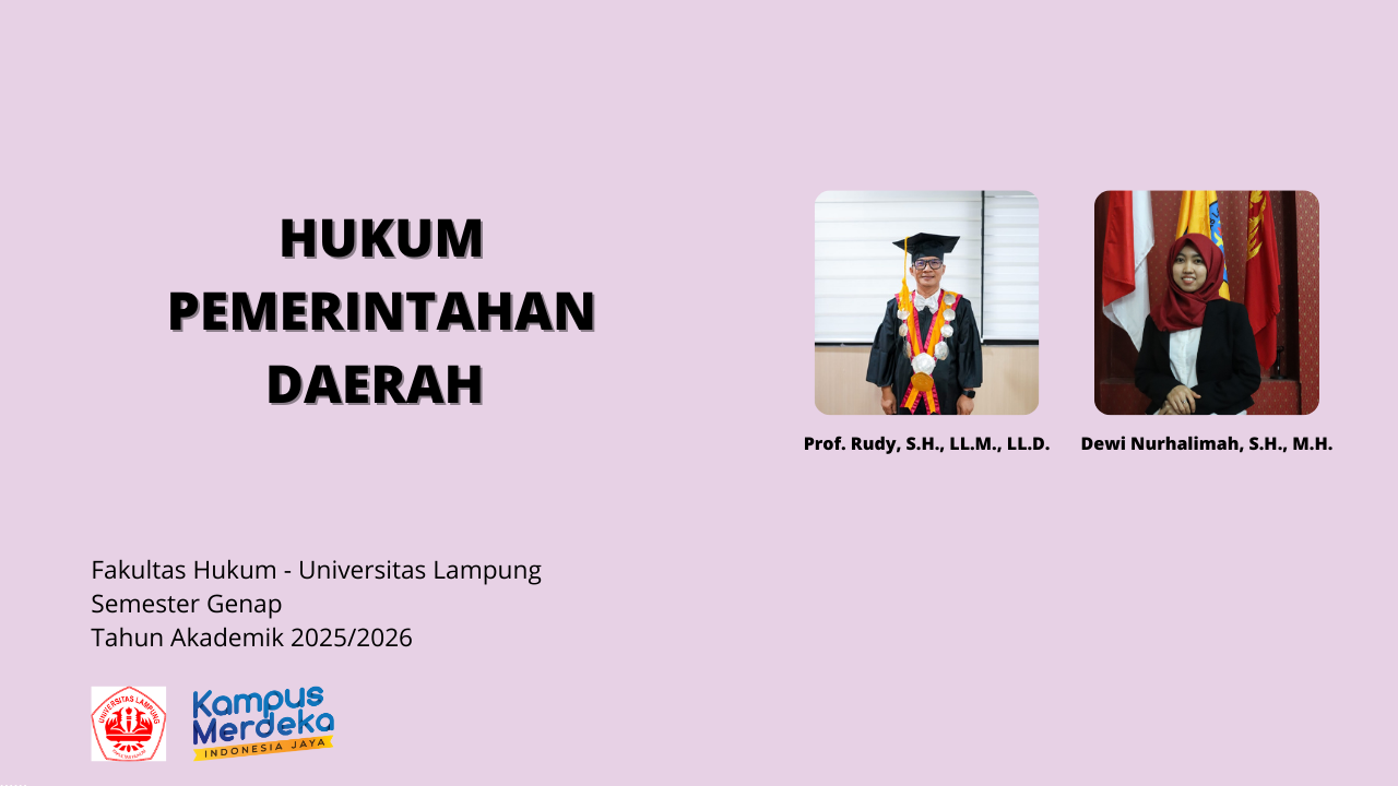 S1 FH HUKUM PEMERINTAHAN DAERAH Prof Rudy, S.H., LL.M., LL.D. &amp; Ibu Dewi Nurhalimah, S.H., M.H., 2025/2026 GENAP 