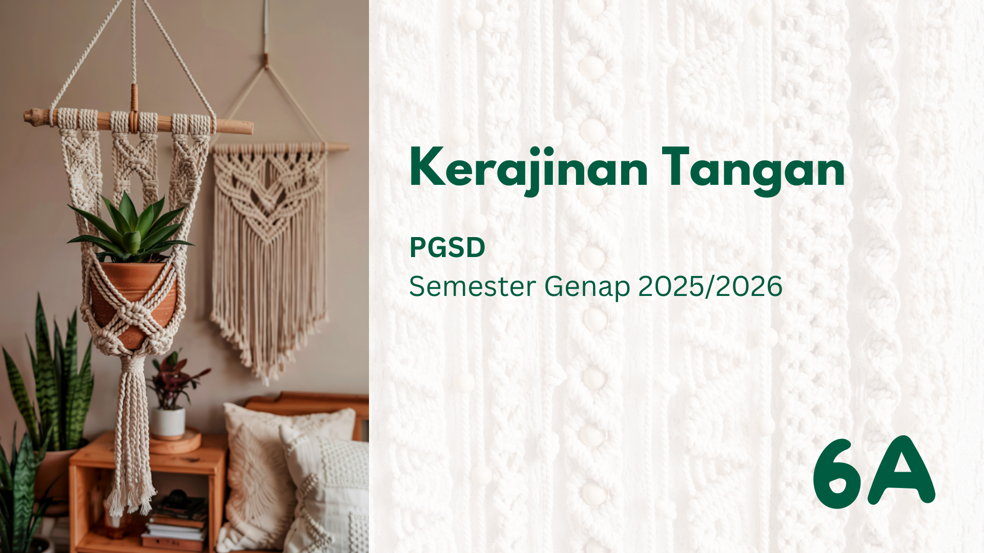 KERAJINAN TANGAN - 6A - PGSD - Genap 2025/2026