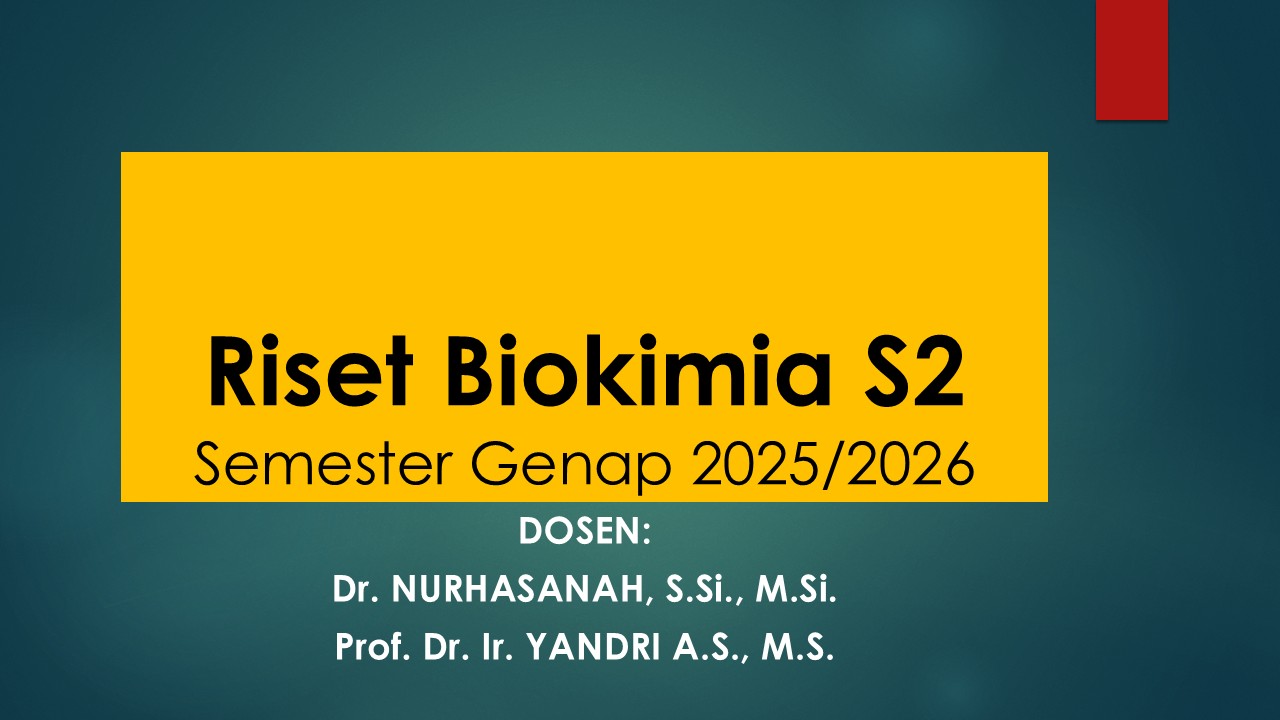 Riset Biokimia S2 Semester Genap 2025/2026