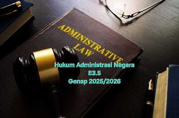 Hukum Administrasi Negara_E3.5_Genap 2025/2026