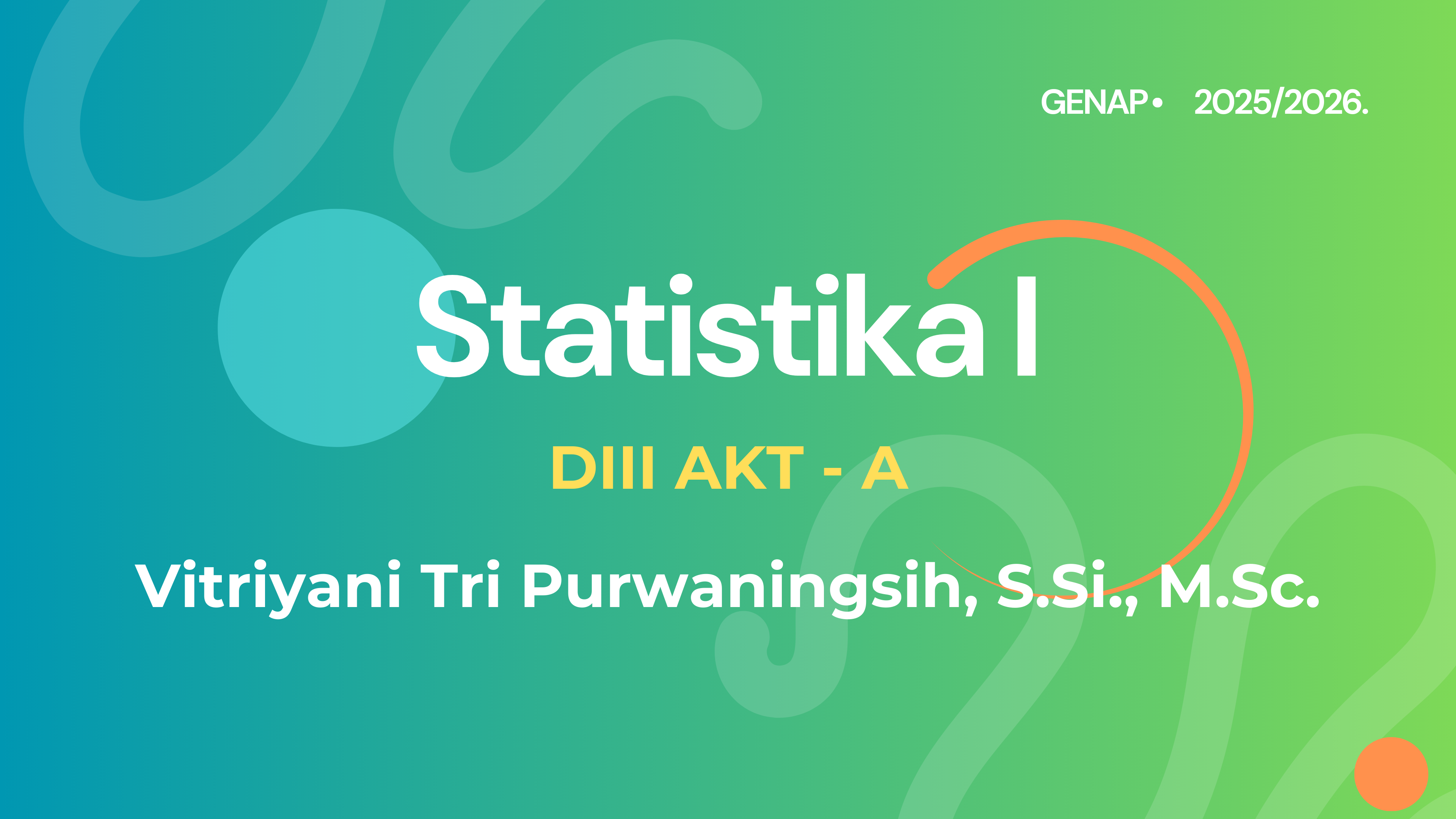 Statistika Ekonomi I D3 AKT A